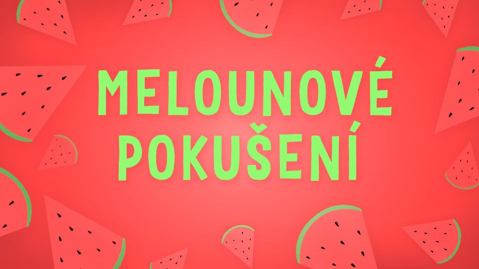 Melounové pokušení