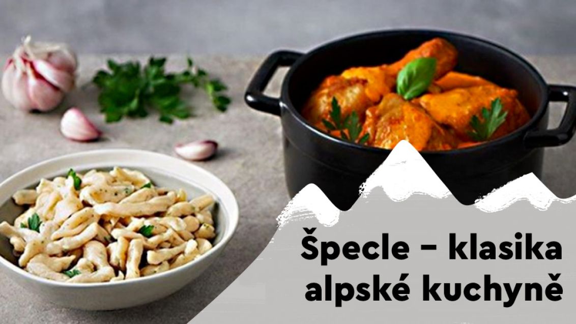 Špecle – klasika alpské kuchyně