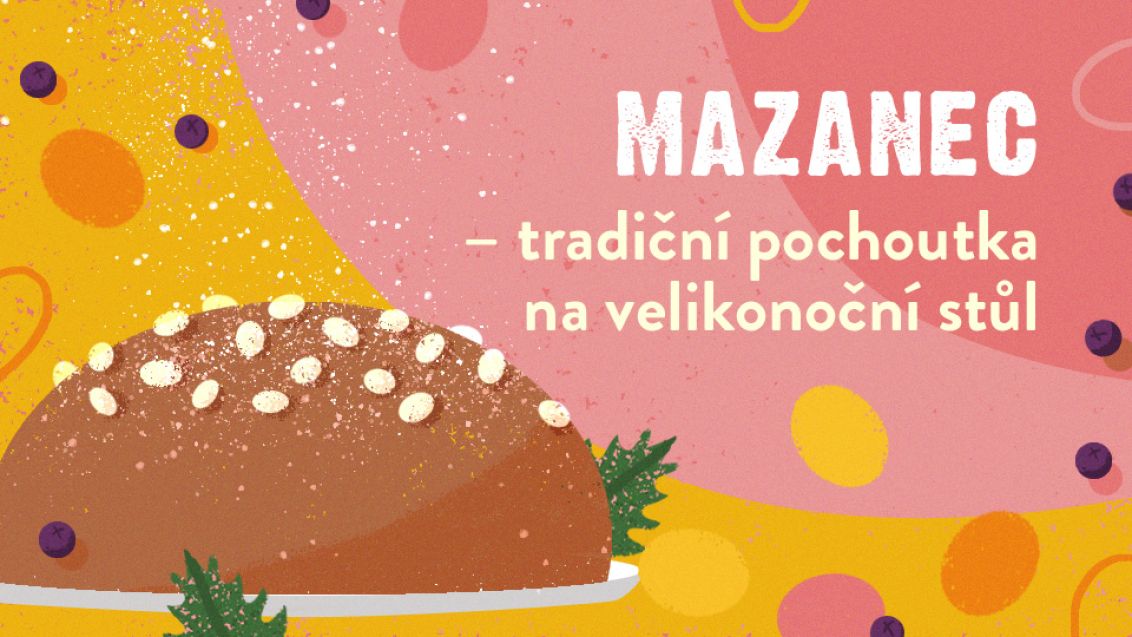 Mazanec – tradiční pochoutka na velikonoční stůl